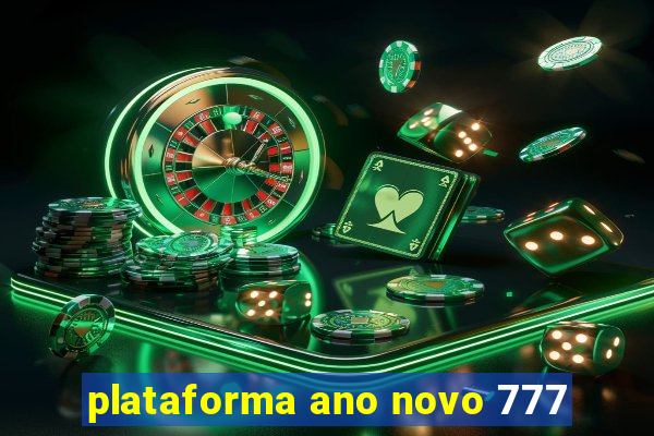 plataforma ano novo 777