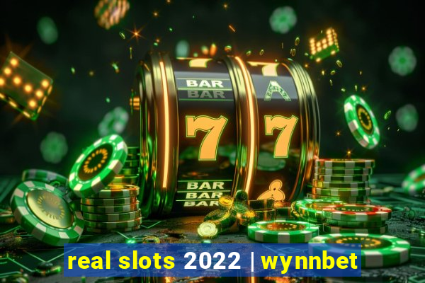 real slots 2022 | wynnbet