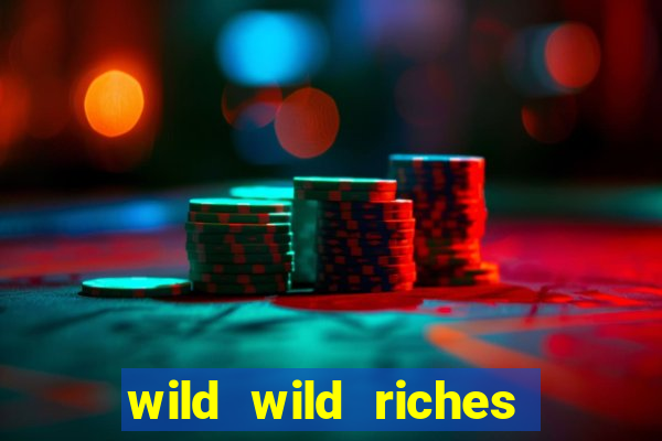 wild wild riches como jogar