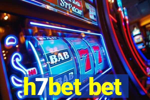 h7bet bet