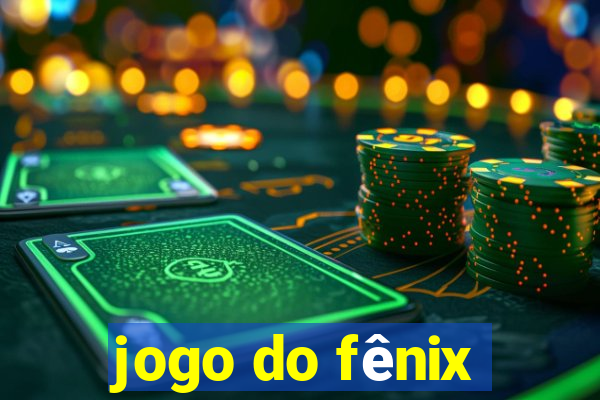 jogo do fênix