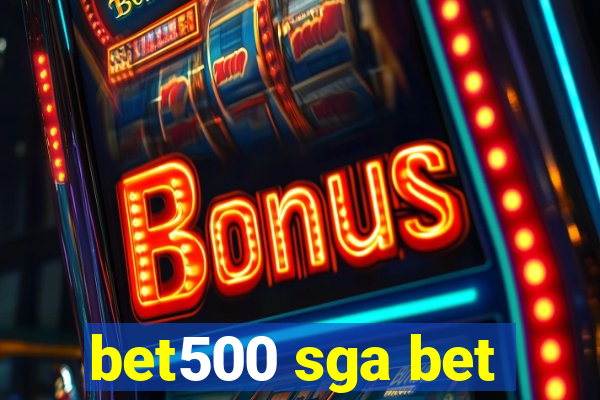 bet500 sga bet