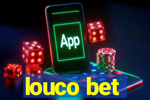 louco bet