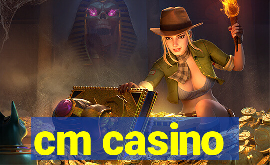 cm casino