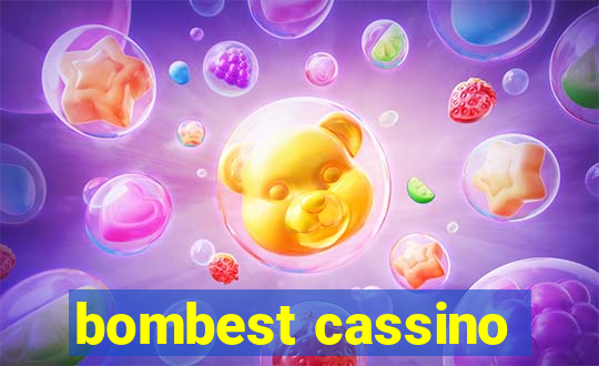 bombest cassino