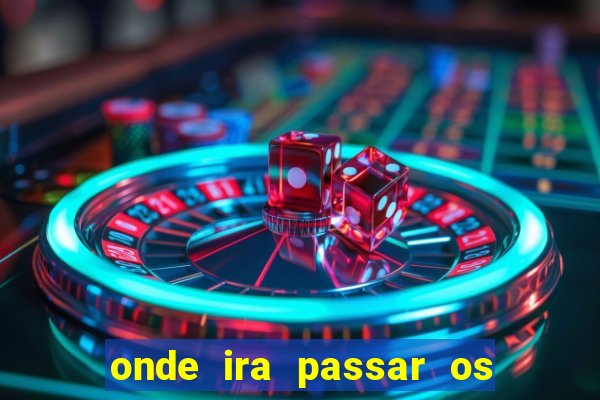 onde ira passar os jogos da champions league