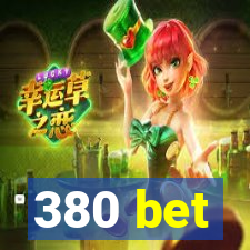 380 bet