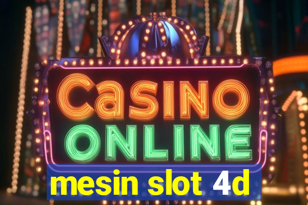 mesin slot 4d