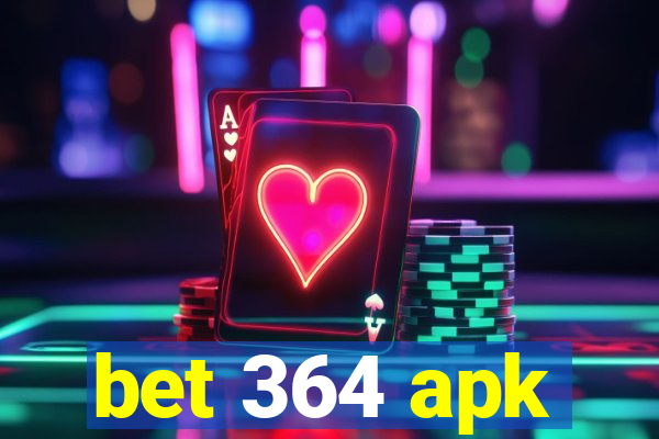 bet 364 apk