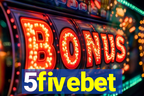 5fivebet