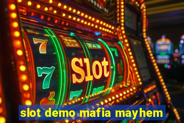 slot demo mafia mayhem