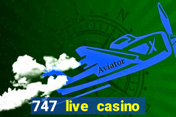 747 live casino login slot play app