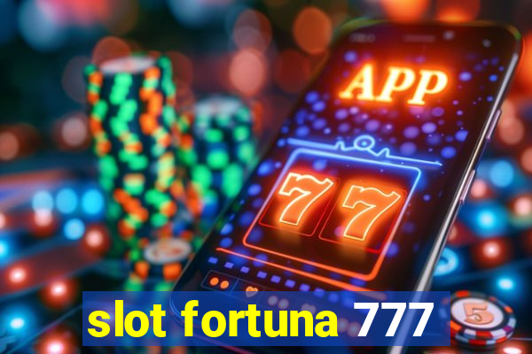 slot fortuna 777