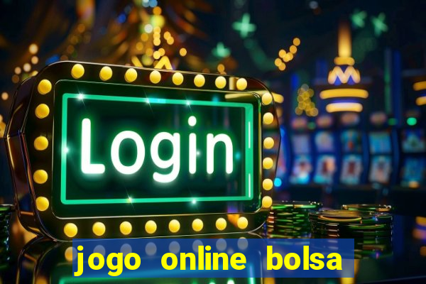 jogo online bolsa de valores