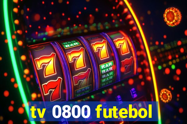 tv 0800 futebol