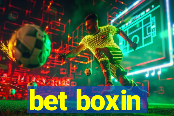 bet boxin