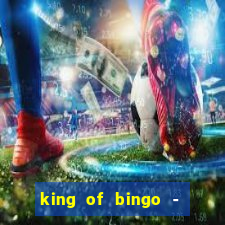 king of bingo - video bingo