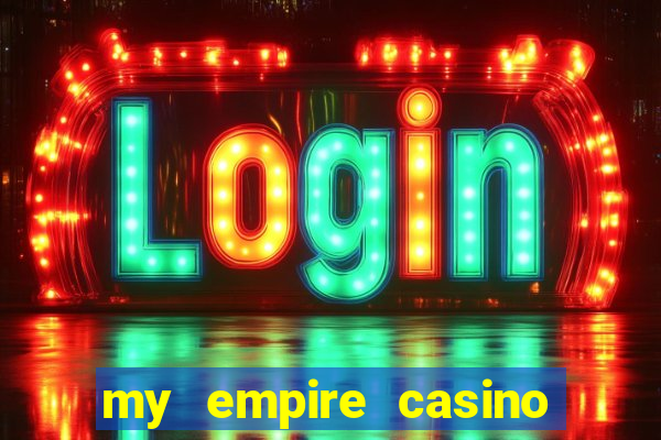 my empire casino no deposit bonus