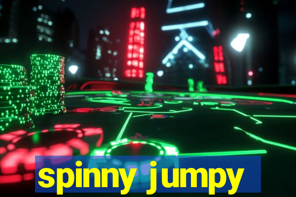 spinny jumpy