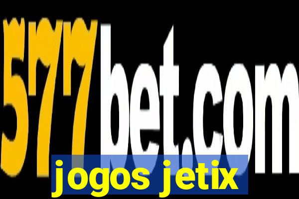 jogos jetix