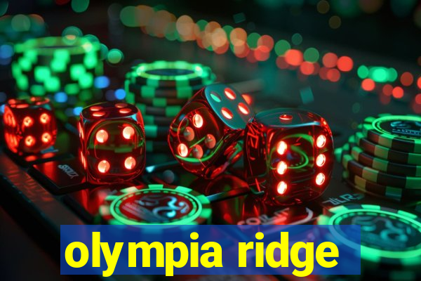 olympia ridge