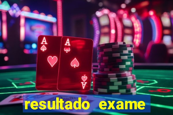 resultado exame eliel figueiredo