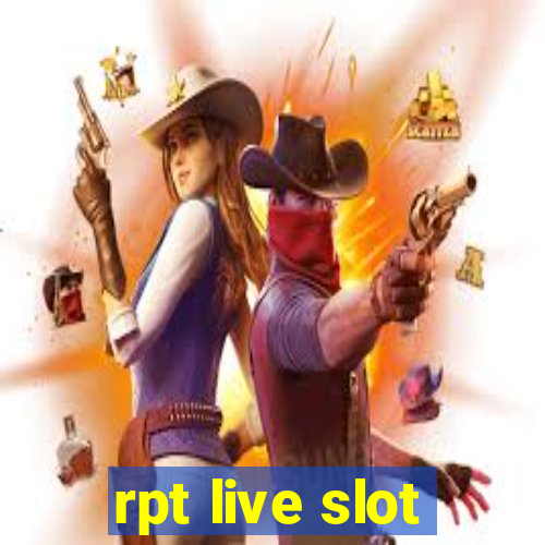 rpt live slot