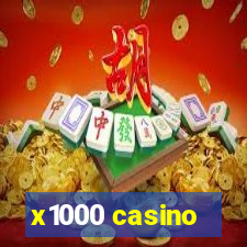 x1000 casino