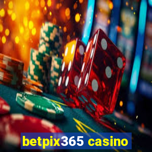 betpix365 casino