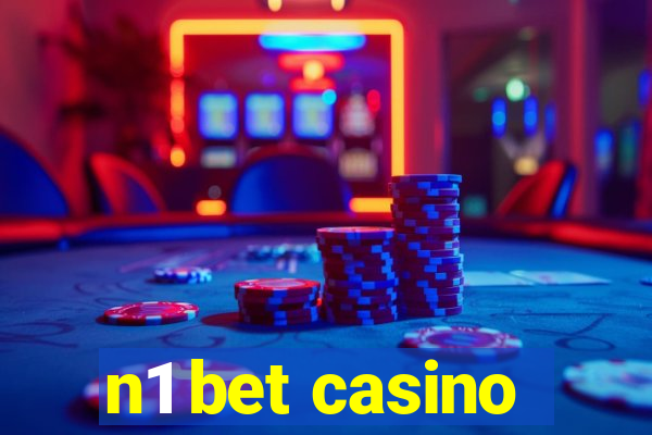 n1 bet casino