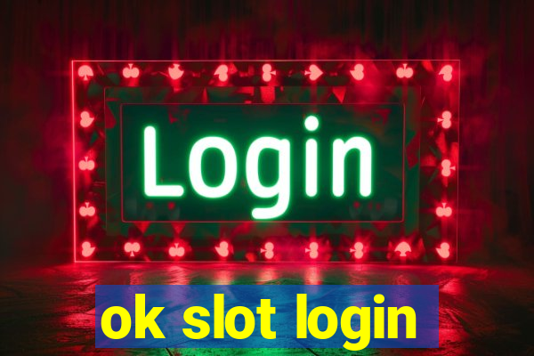 ok slot login