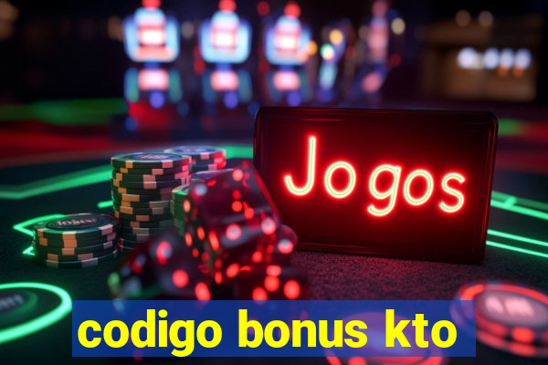 codigo bonus kto