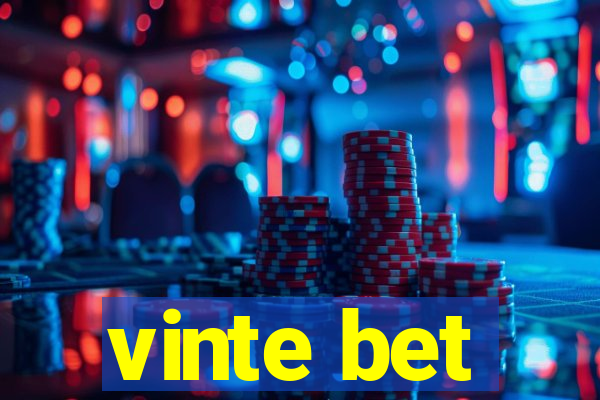 vinte bet