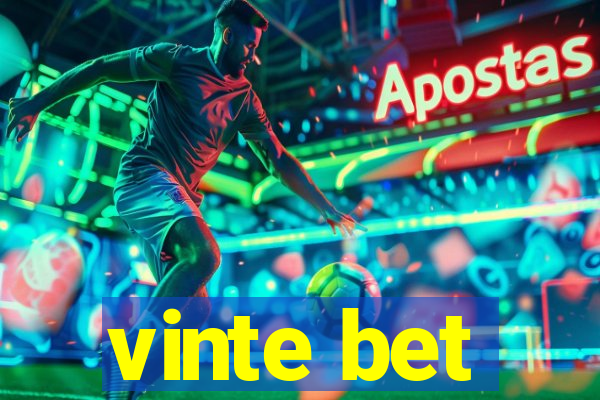 vinte bet