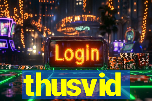 thusvid