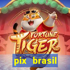 pix brasil entretenimento esportivo