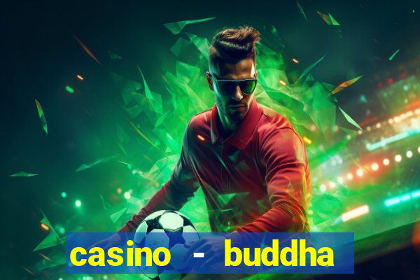 casino - buddha link slots