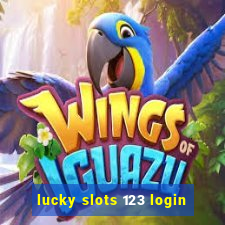 lucky slots 123 login