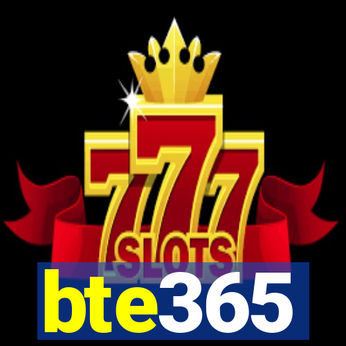 bte365