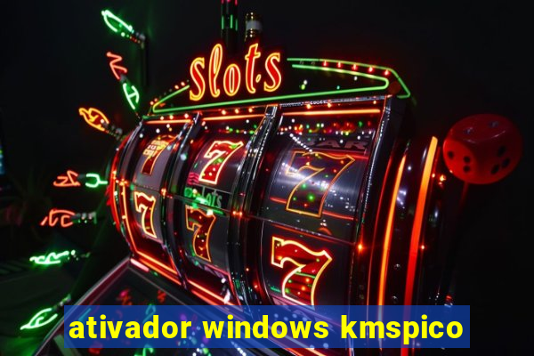 ativador windows kmspico