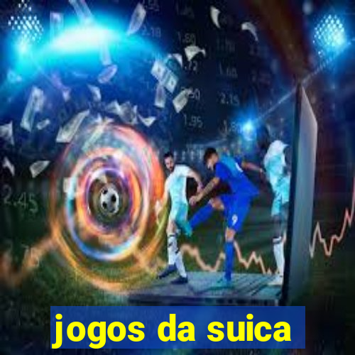 jogos da suica