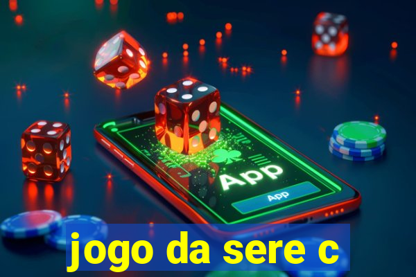 jogo da sere c