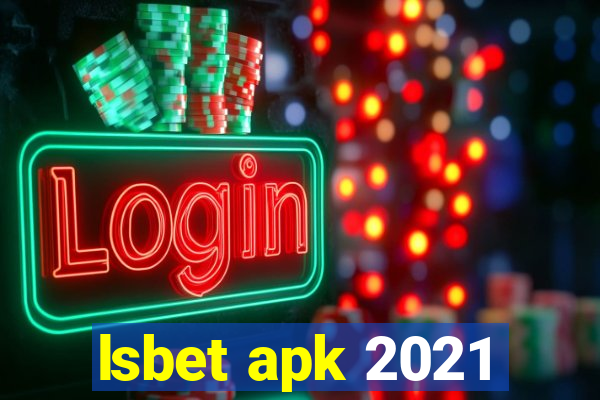 lsbet apk 2021