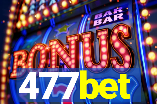 477bet