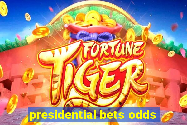 presidential bets odds