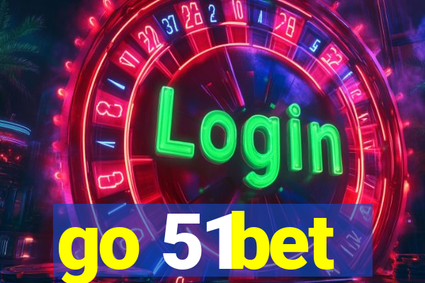 go 51bet