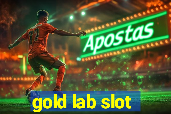 gold lab slot