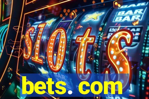 bets. com