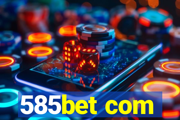 585bet com