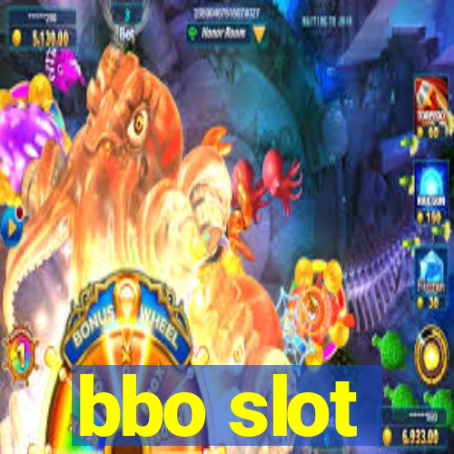 bbo slot